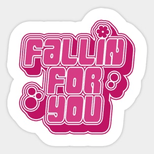 Fallin For You Sticker